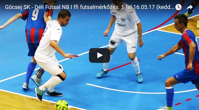 Göcssej SK - Déli Futsal élő 19:00