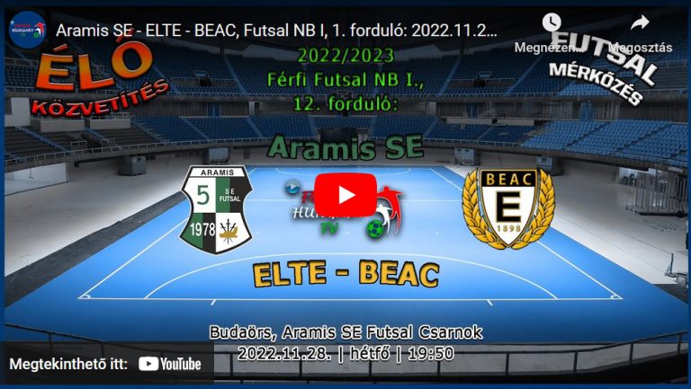 Aramis SE – ELTE – BEAC, Futsal NB I, 1. forduló: 2022.11.28. 19:50