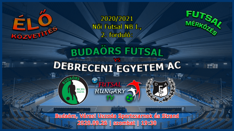 Budaörs Futsal – DEAC (2020.09.26, stream)