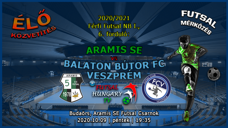 Aramis SE – Balaton Bútor FC Veszprém (2020.10.09, stream)