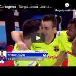 Jimbee Cartagena – Barça Lassa, GÓLÖSSZEFOGLALÓ