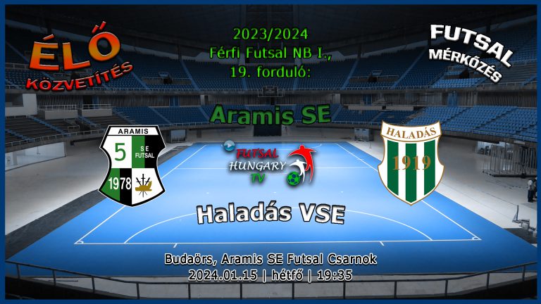 Aramis SE – Haladás VSE (2024.01.15, stream)