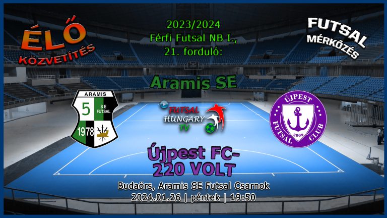 Aramis SE – Újpest FC-220 VOLT (2024.01.26, stream)