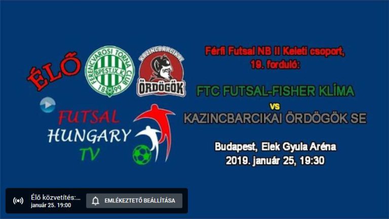 FTC Futsal – Kazincbarcikai Ördögök //ÉLŐ 19:00//