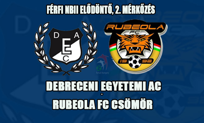 Megőrzi-e előnyét a DEAC vagy visszavág a Csömör?