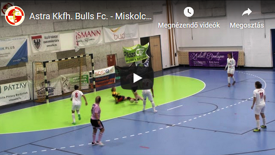 Astra Kkfh. Bulls Fc. – Miskolci Vénusz 4-3, GÓLÖSSZEFOGLALÓ