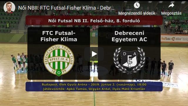 Női NBII: FTC – Debreceni EAC 3-5 (2019.06.02, összefoglaló)