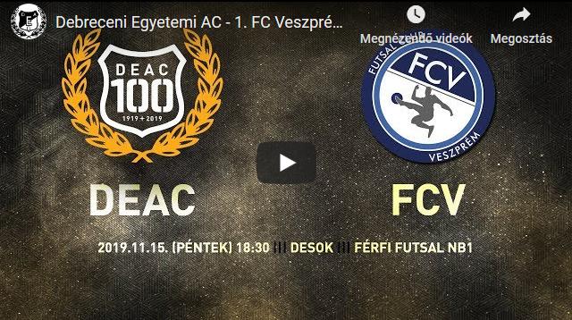 DEAC – 1. FC Veszprém férfi futsal NB1 / stream 2019.11.15/