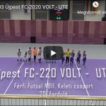 Újpest FC-2020 VOLT – UTE, GÓLÖSSZEFOGLALÓ