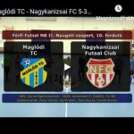 Maglódi TC – Nagykanizsai FC (5-3)