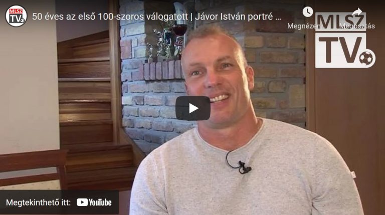 50 éves az első 100-szoros válogatott | Jávor István portré