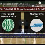 Női NB II: FTC Futsal-Fisher Klíma – Atomerőmű SE 7-3 (2018.12.08, összefoglaló)