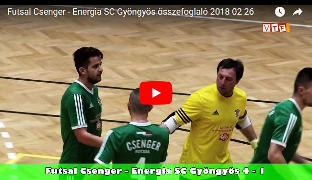 Futsal Csenger – Energia SC Gyöngyös összefoglaló