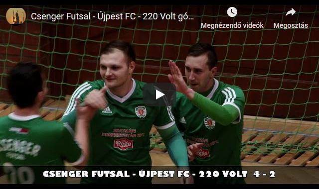 Csenger Futsal – Újpest FC  Gólösszefoglaló