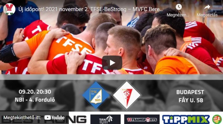 TFSE-BeStrong – MVFC Berettyóújfalú ÉLŐ // F – 4. forduló //