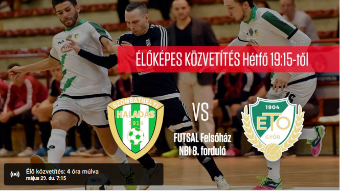 Swietelsky Haladás VSE – Rába ETO ÉLŐSTREAM MA 19:15-től