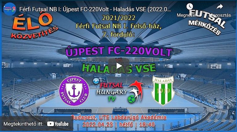 Újpest FC-220Volt – Haladás VSE (2022.04.25, stream)