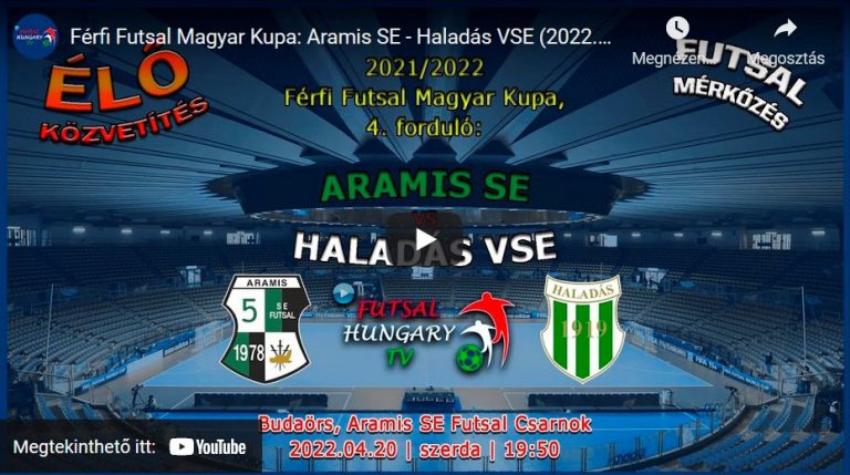 Aramis SE – Haladás VSE (2022.04.20, stream)