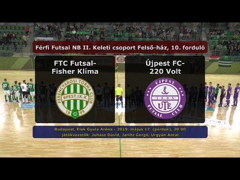 FTC Futsal-Fisher Klíma – Újpest FC-220 Volt 5-0 (2019.05.17, összefoglaló)