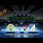 Női Futsal Osztályozó: FTC Futsal-Fisher Klíma – TFSE (2019.06.09, stream)