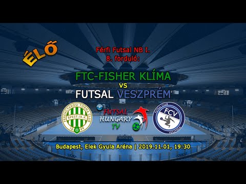 FTC-Fisher Klíma – Futsal Veszprém (2019.11.01, stream)