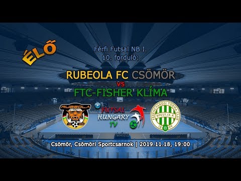 Rubeola FC Csömör – FTC-Fisher Klíma (2019.11.18, stream)