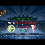 FTC-Fisher Klíma – MVFC Berettyóújfalu (2019.12.16, stream)
