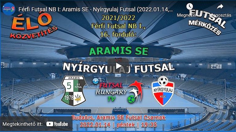 Aramis SE – Nyírgyulaj Futsal (2022.01.14, stream)