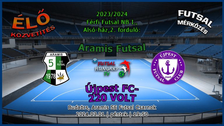 Aramis SE – Újpest FC-220 VOLT (2024.03.01, stream)