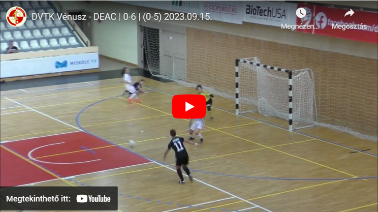 DVTK-Vénusz – DEAC | 0-6 | (0-5) 2023.09.15.