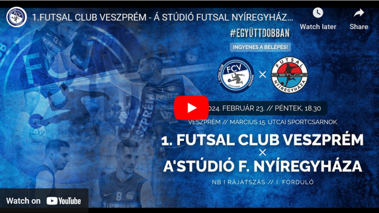 1.FUTSAL CLUB VESZPRÉM – Á STÚDIÓ FUTSAL NYÍREGYHÁZA
