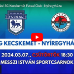 SG Kecskemét Futsal Club – Nyíregyháza