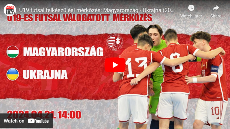 Magyarország – Ukrajna (2024.04.21, stream)