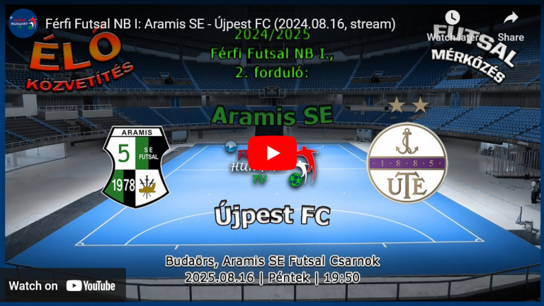 Aramis SE – Újpest FC, ÉLŐ!