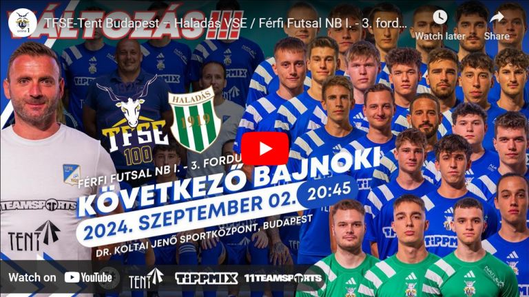 TFSE-Tent Budapest – Haladás VSE / Férfi Futsal NB I. – 3. forduló