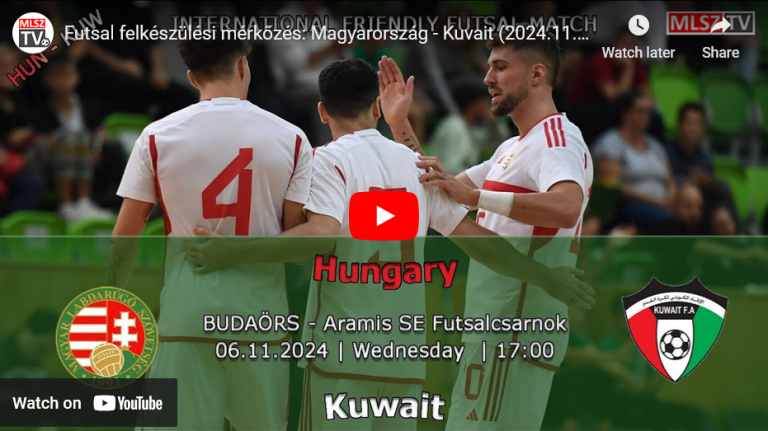 Magyarország – Kuvait (2024.11.06, stream)