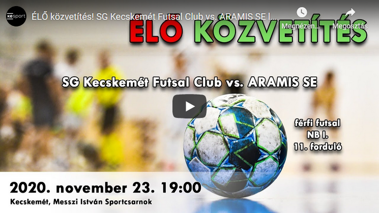 SG Kecskemét –  ARAMIS SE (Stream, 11.23 19:00 )