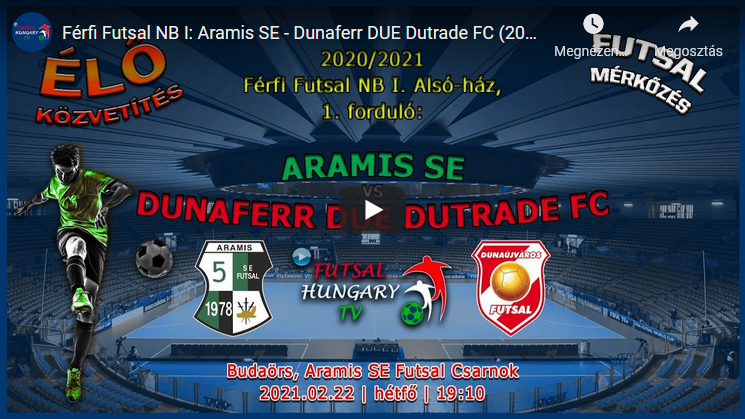Aramis SE – Dunaferr DUE Dutrade FC (2021.02.22, stream)
