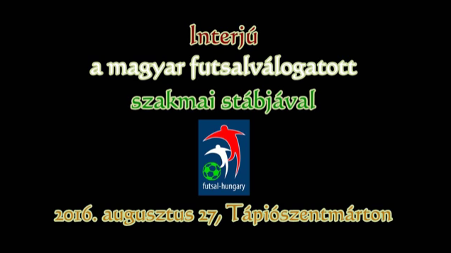 Interjú a válogatott stábjával